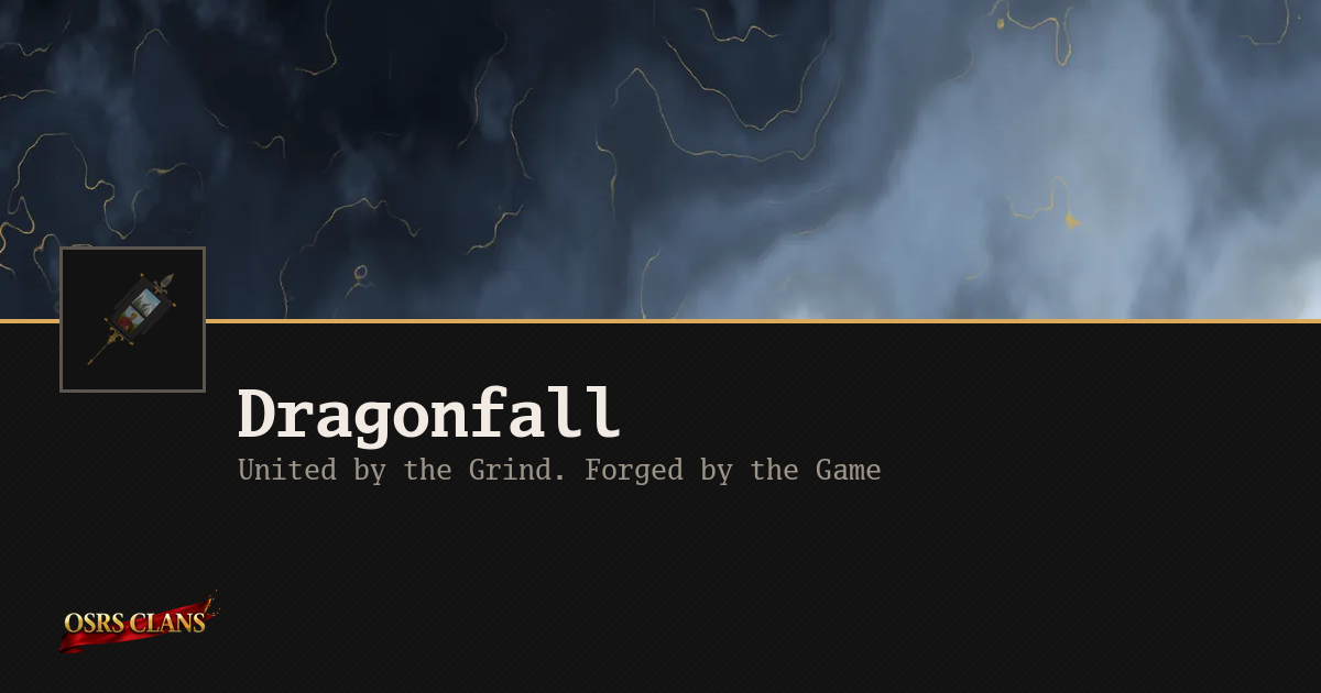 Dragonfall - United by the Grind. Forged by the Game