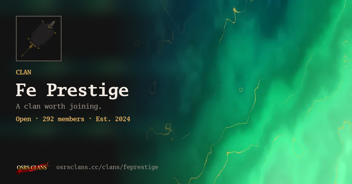 Fe Prestige - A clan worth joining.