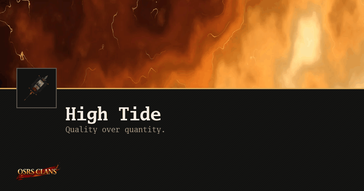 High Tide - Quality over quantity.
