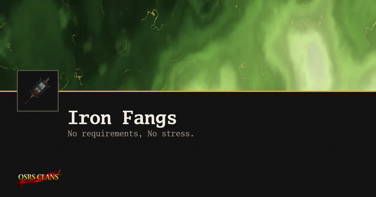 Iron Fangs - No requirements, No stress.