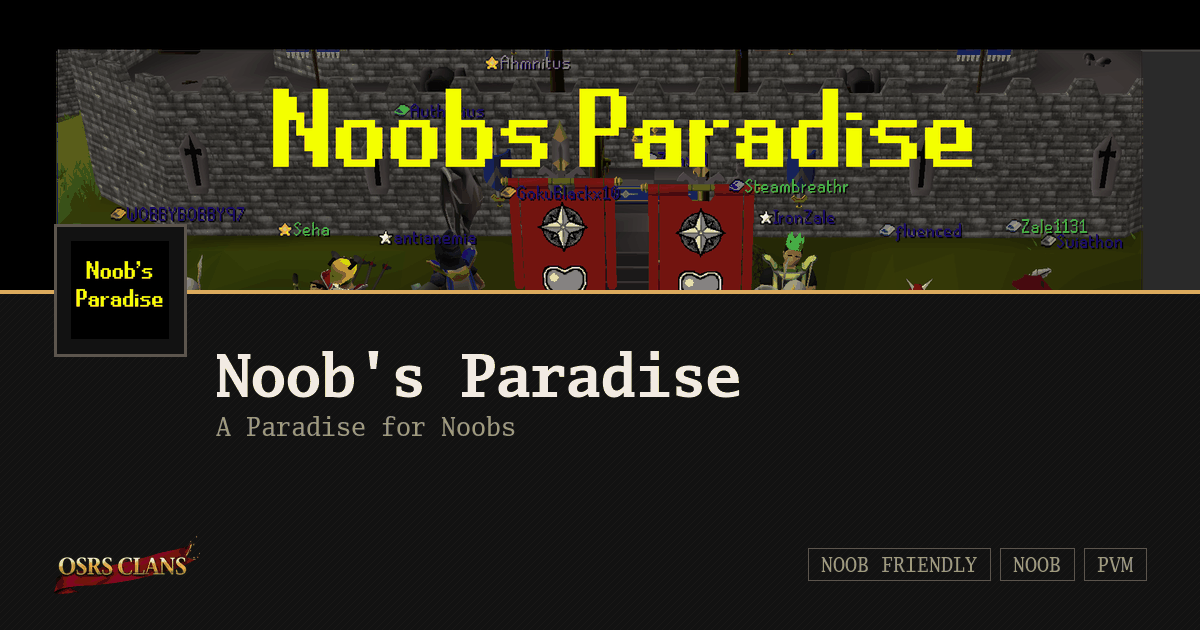 Noob's Paradise - A Paradise for Noobs
