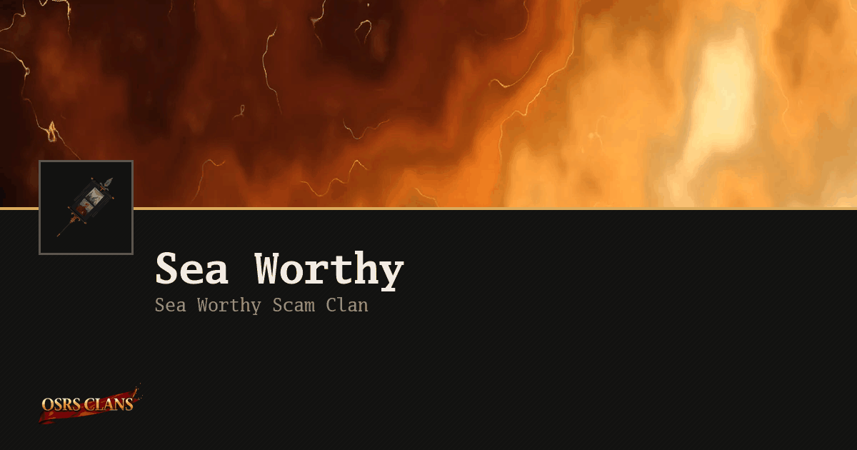 Sea Worthy - Sea Worthy Scam Clan