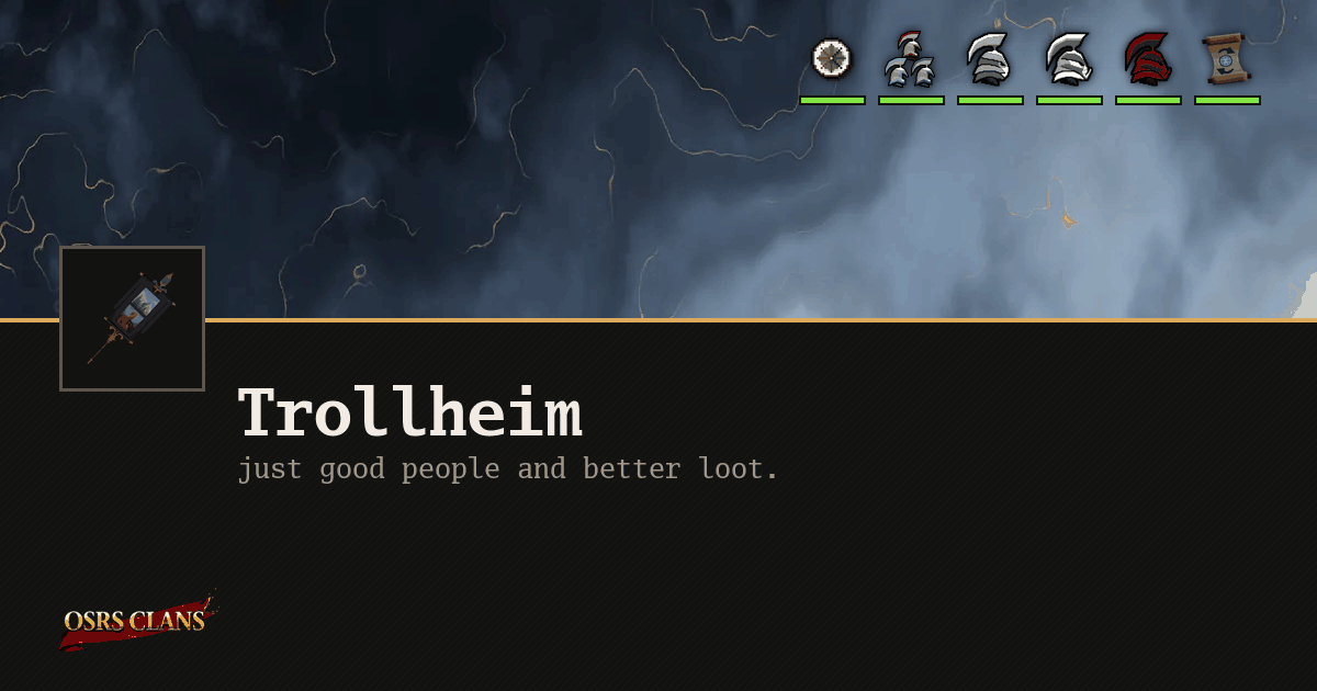 Trollheim - just good people and better loot.