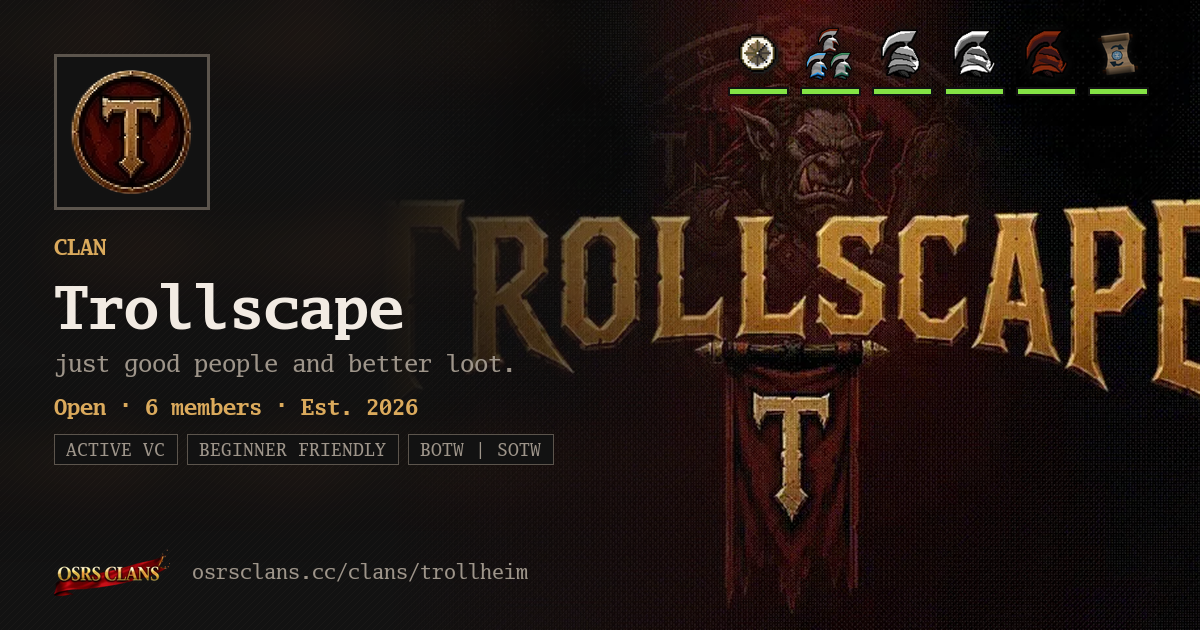 Trollscape - just good people and better loot.